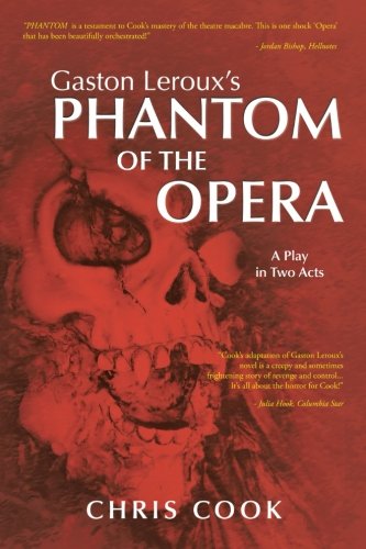 Gaston Leroux's Phantom Of The Opera