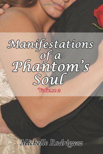 Manifestations of a Phantom's Soul