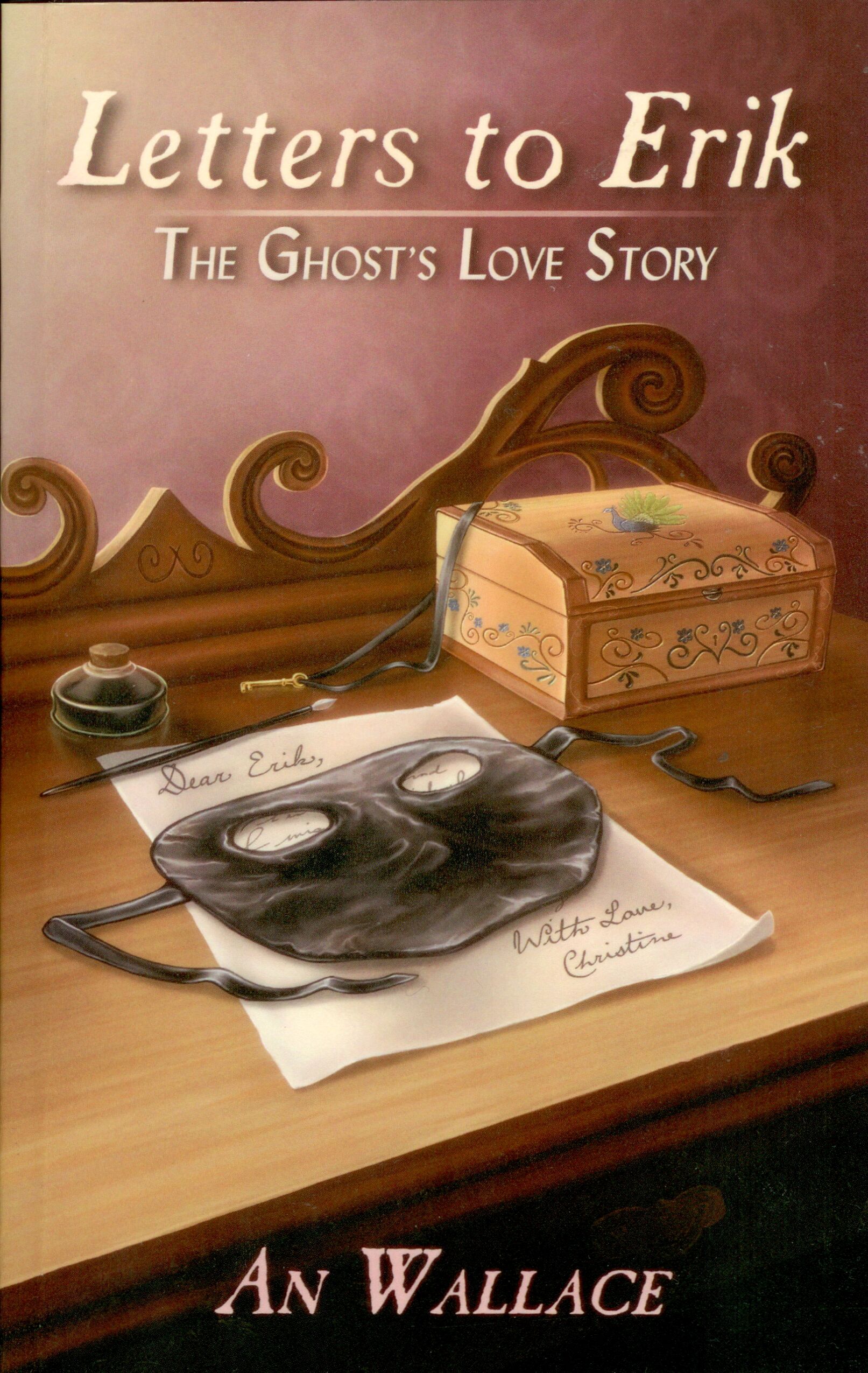Letters to Erik: The Ghost's Love Story