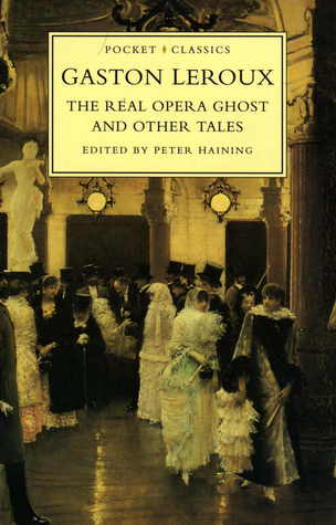 The Real Opera Ghost and Other Tales